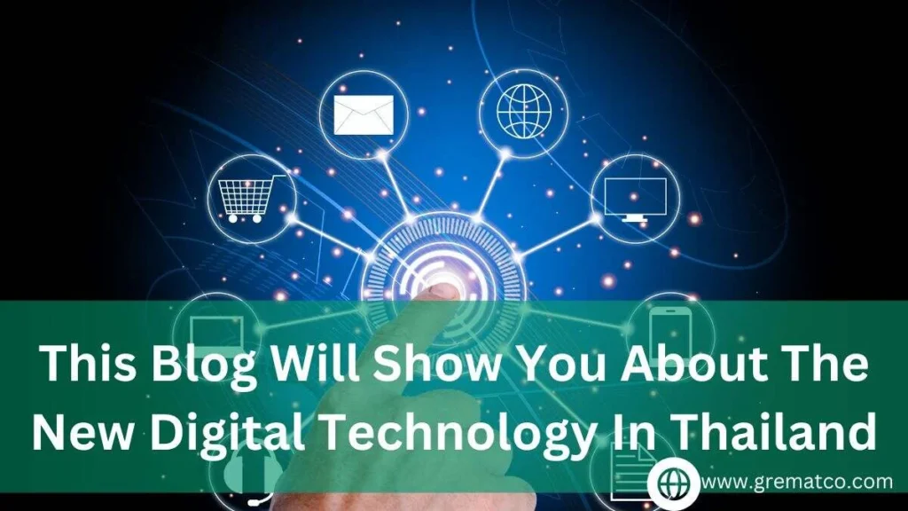 this blog will show you about the new digital technology in thailand