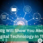 this blog will show you about the new digital technology in thailand